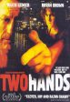 TWO HANDS Hot on Sale