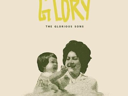 THE GLORIOUS SONS - GLORY (CD) For Discount