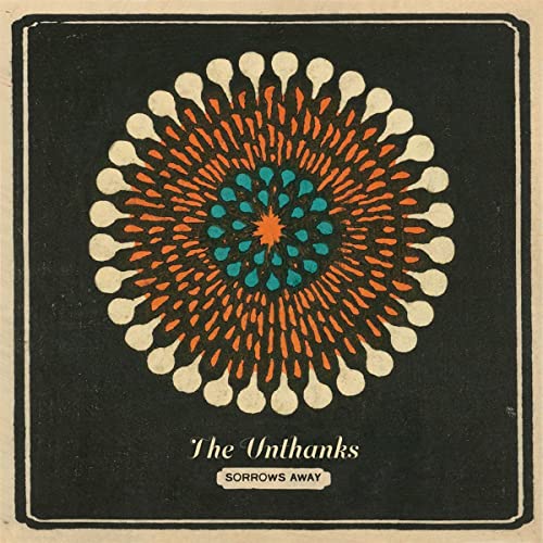 THE UNTHANKS - SORROWS AWAY (VINYL) Online now