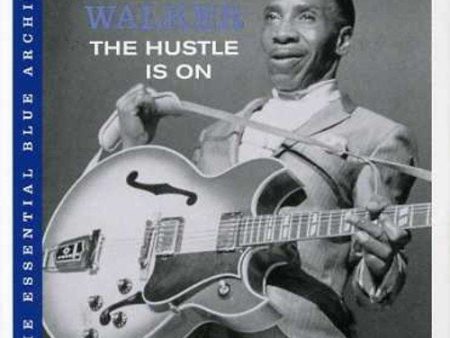 WALKER, T.BONE - THE HUSTLE IS ON Hot on Sale