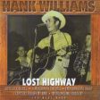 WILLIAMS, HANK - LOST HIGHWAY on Sale