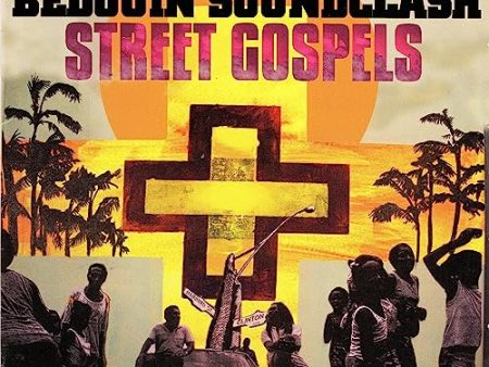 BEDOUIN SOUNDCLASH - STREET GOSPELS (VINYL) Supply