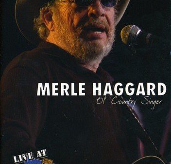 MERLE HAGGARD: OL  COUNTRY SINGER -  LIVE AT BILLY BOB S TEXAS [IMPORT] Online now