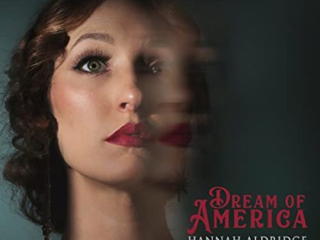 HANNAH ALDRIDGE - DREAM OF AMERICA (CD) Online Hot Sale