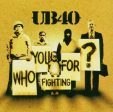 UB 40 - WHO YOU FIGHTING FOR? Supply