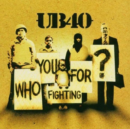 UB 40 - WHO YOU FIGHTING FOR? Supply