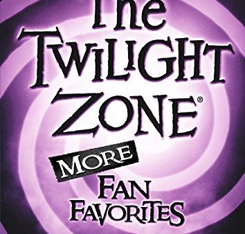 THE TWILIGHT ZONE: MORE FAN FAVORITES For Discount