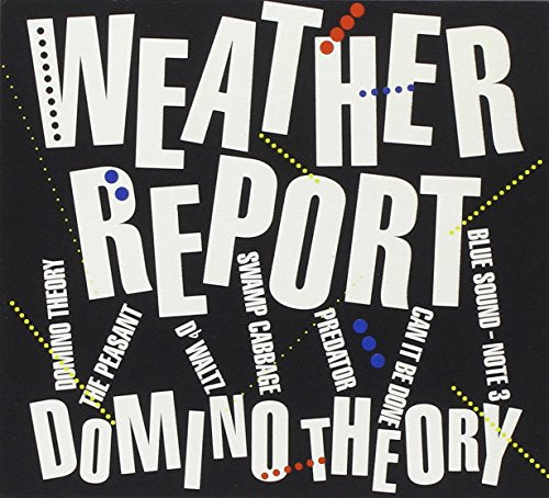 WEATHER REPORT - DOMINO THEORY Online now