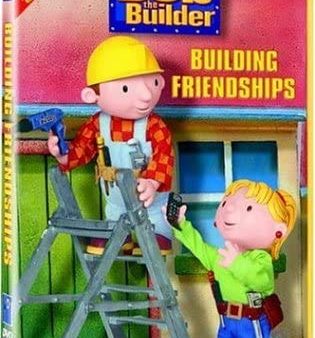 BOB THE BUILDER: BUILDING FRIENDSHIPS For Discount