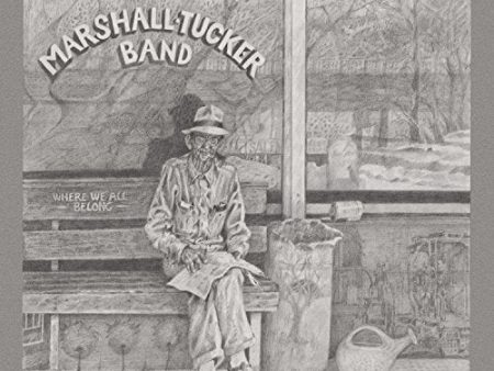 THE MARSHALL TUCKER BAND - WHERE WE ALL BELONG For Sale